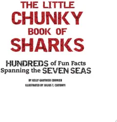 Coperta cărții The little chunky book of sharks: hundreds of funt facts spanning the seven seas
