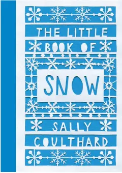 Coperta cărții The little book of snow