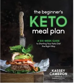 Coperta cărții The beginner's keto meal plan: a six-week guide to starting your keto diet the right way