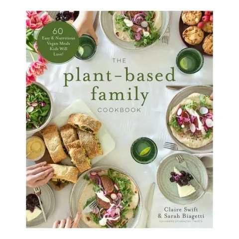 Coperta cărții The plant-based family cookbook: 60 easy & nutritious vegan meals kids will love!