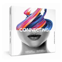 Coperta cărții Connecting: Harness Your Emotions to Enhance your Creativity
