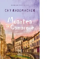 Coperta cărții Moartea in Camargue