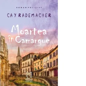 Coperta cărții Moartea in Camargue