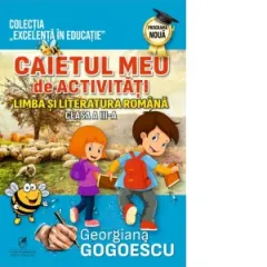 Coperta cărții Caietul meu de activitati. Limba si literatura romana. Clasa a III-a