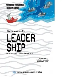 Coperta cărții Leader ship. Sa fii un lider creativ in afaceri!
