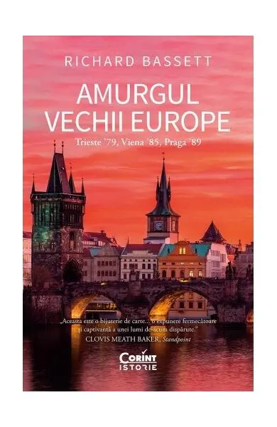 Coperta cărții Amurgul vechii europe. Trieste '89, Viena '85, Praga '89