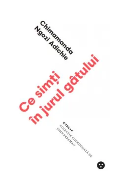 Coperta cărții Ce simți în jurul gâtului