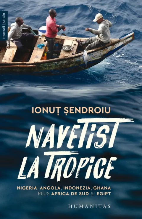 Coperta cărții Navetist la tropice. Nigeria, Angola, Indonezia, Ghana, plus Africa de Sud și Egipt