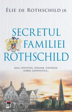 Coperta cărții Secretul familiei Rothschild