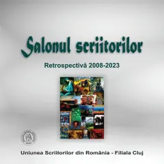 Coperta cărții Salonul scriitorilor. Retrospectiva 2008-2023