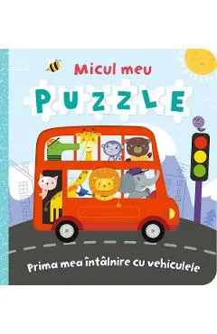 Coperta cărții Micul meu puzzle. Prima mea intalnire cu vehiculele