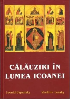 Coperta cărții Călăuziri în lumea icoanei