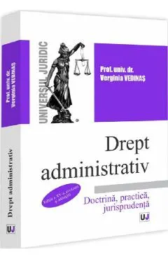 Coperta cărții Drept administrativ. Doctrina, practica, jurisprudenta Ed.15