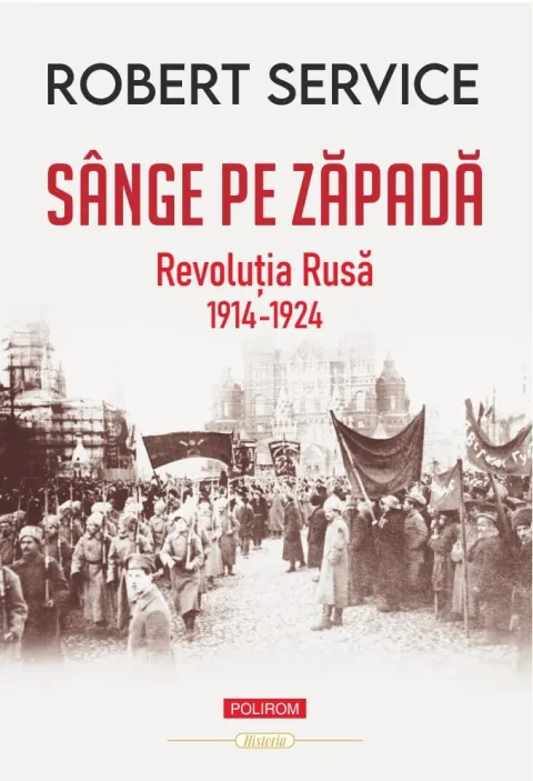 Coperta cărții Sânge pe zăpadă. Revoluția Rusă 1914-1924