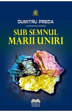 Coperta cărții Sub semnul Marii Uniri