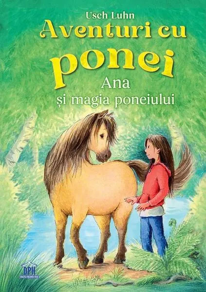 Coperta cărții Aventuri cu ponei. Ana și magia poneiului (Vol. 1)