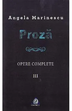Coperta cărții Proza. Opere complete vol 3