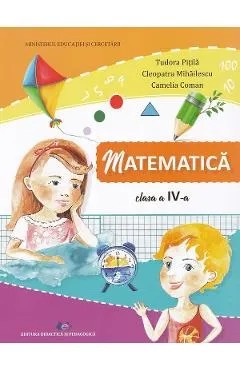 Coperta cărții Matematica - Clasa 4 - Manual - Tudora Pitila, Cleopatra Mihailescu, Camelia Coman