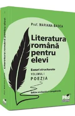 Coperta cărții Literatura romana pentru elevi. Eseuri structurate Vol.1 Poezia