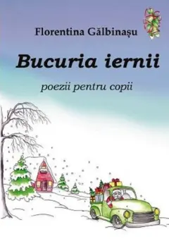 Coperta cărții Bucuria iernii. Poezii pentru copii