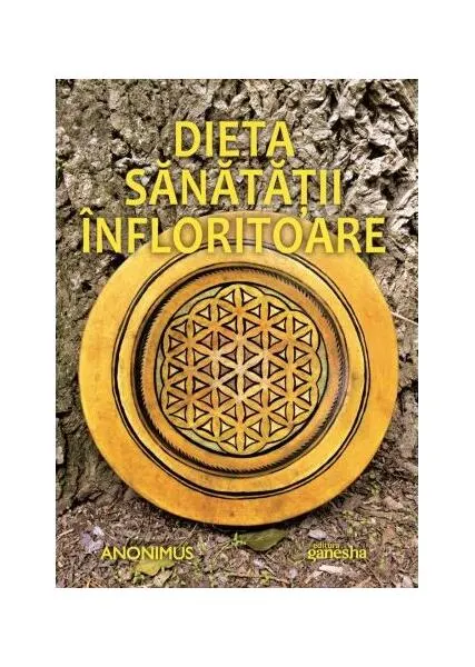 Coperta cărții Dieta sănătății înfloritoare