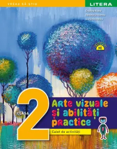 Coperta cărții Arte vizuale si abilitati practice. Caiet de activitati. Clasa a II-a