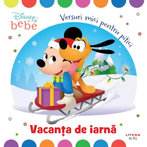 Coperta cărții Disney Bebe. Vacanta de iarna. Versuri mici pentru pitici