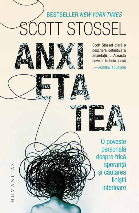 Coperta cărții Anxietatea. O poveste personală despre frică, speranță și căutarea liniștii interioare
