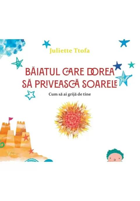 Coperta cărții Baiatul care dorea sa priveasca soarele