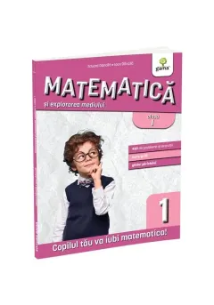 Coperta cărții Matematica si explorarea mediului clasa I. Editia a III-a/ Matematica pentru clasele primare