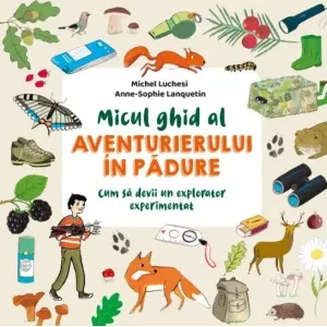 Coperta cărții Micul ghid al aventurierului in padure
