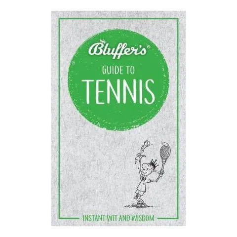 Coperta cărții Bluffer's Guide to Tennis
