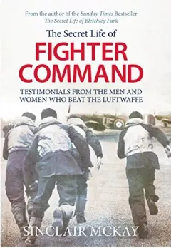 Coperta cărții The Secret Life of Fighter Command
