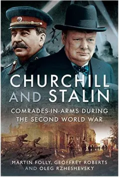 Coperta cărții Churchill and Stalin, Martin Folly, Oleg Alexandrovich Rzheshevsky, Geoffrey Roberts