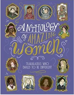 Coperta cărții Anthology of Amazing Women