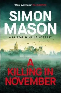 Coperta cărții A Killing in November A Razor-Sharp Oxford Mystery