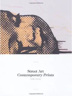 Coperta cărții Street Art: Contemporary Prints