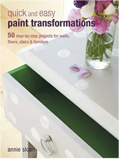 Coperta cărții Quick and Easy Paint Transformations, Annie Sloan