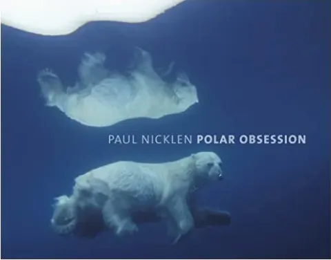 Coperta cărții Polar obsession, Paul Nicklen