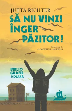 Coperta cărții Să nu vinzi înger păzitor!
