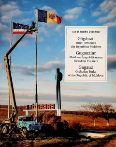 Coperta cărții Găgăuzii. Turcii ortodocși din Republica Moldova