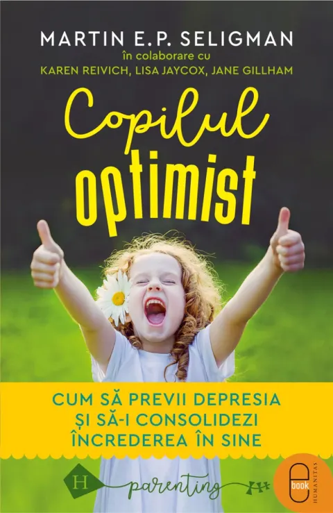 Coperta cărții Copilul optimist. Cum să previi depresia și să-i consolidezi încrederea în sine (pdf)