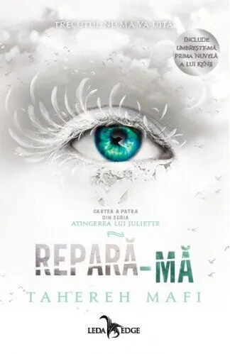 Coperta cărții Repară-mă (seria Atingerea lui Juliette, vol. 4)