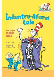 Coperta cărții Inauntru-afarei tale. Totul despre corpul uman