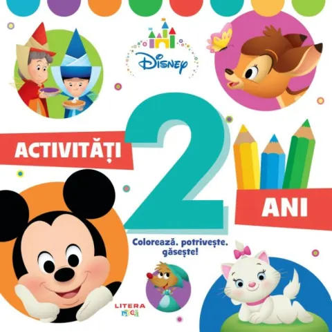 Coperta cărții Disney Bebe. Activitati pentru 2 ani. Coloreaza, potriveste, gaseste!