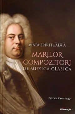 Coperta cărții Viața spirituală a marilor compozitori de muzică clasică