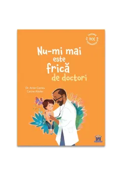 Coperta cărții Nu-mi mai este frică de doctori