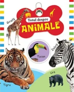 Coperta cărții Totul despre animale