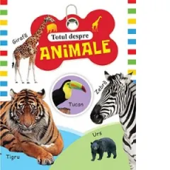 Coperta cărții Totul despre animale