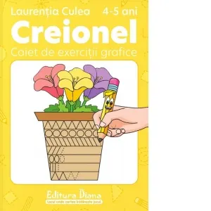 Coperta cărții Creionel - caiet de exercitii grafice 4-5 ani